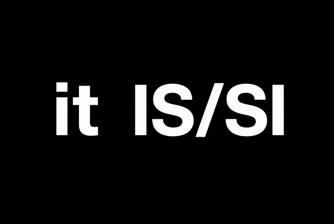 it IS/SI